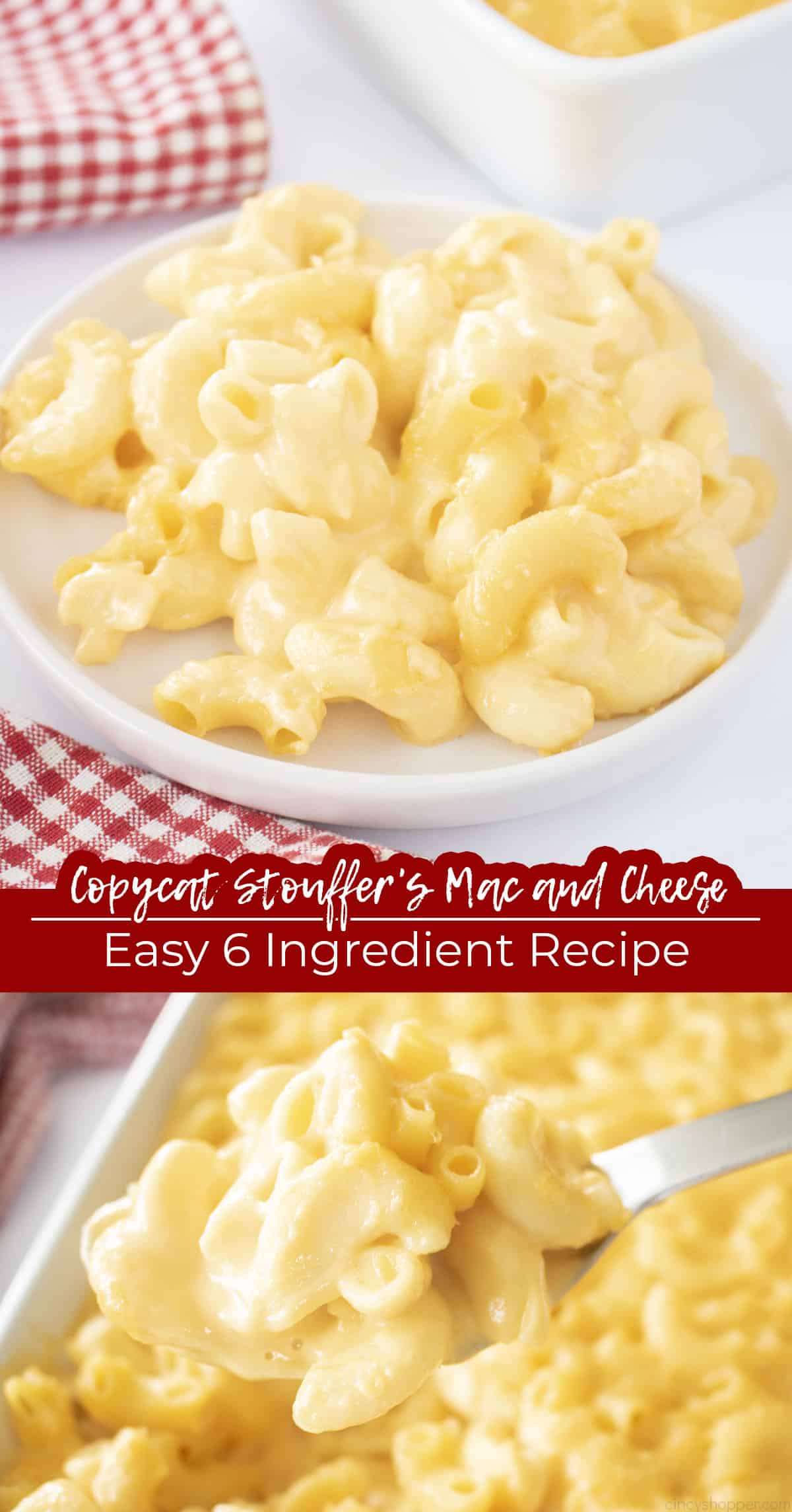 Long pin collage Text on image Copycat Stouffer's Mac and Cheese Easy 6 Ingredient Recipe