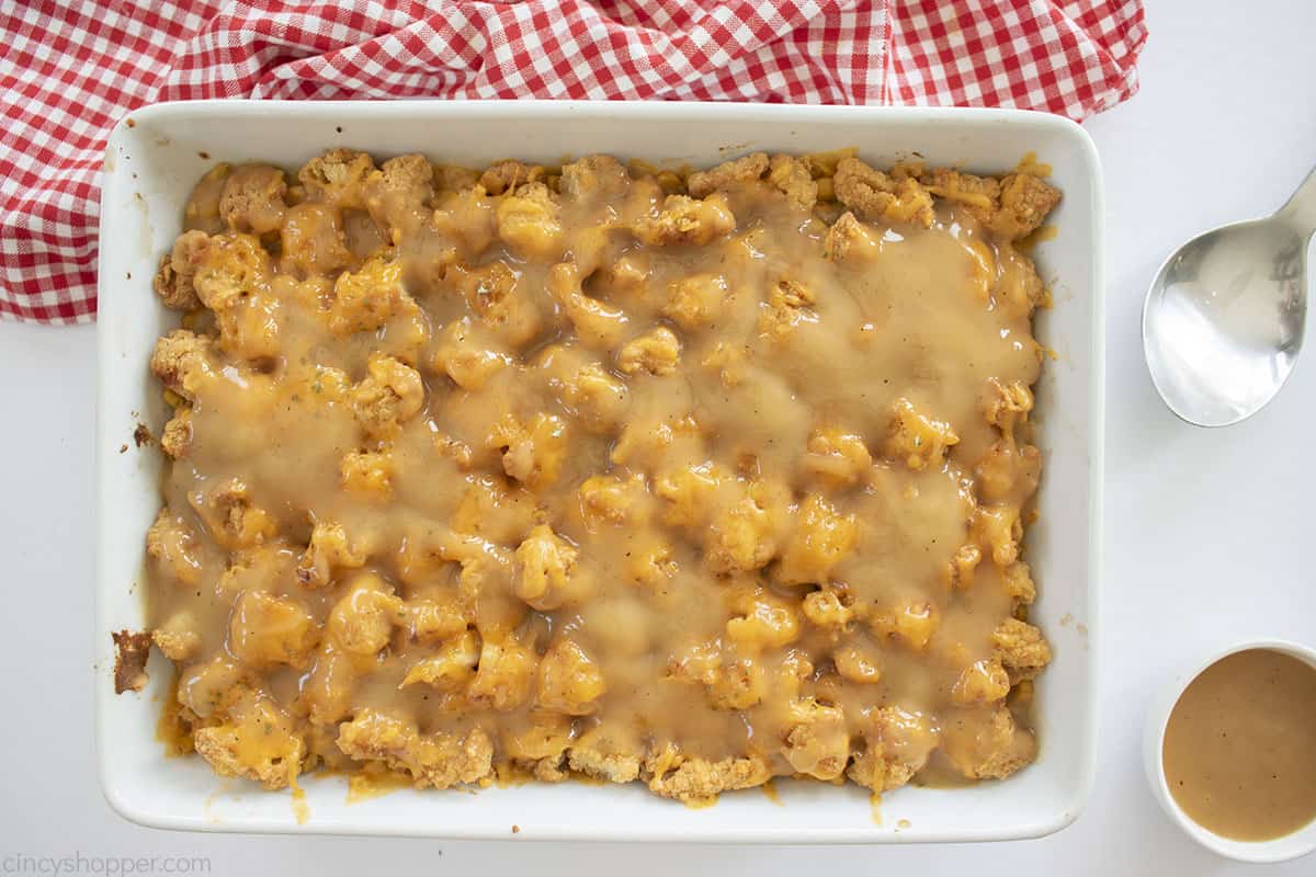 Gravy on top of famous bowl casserole.