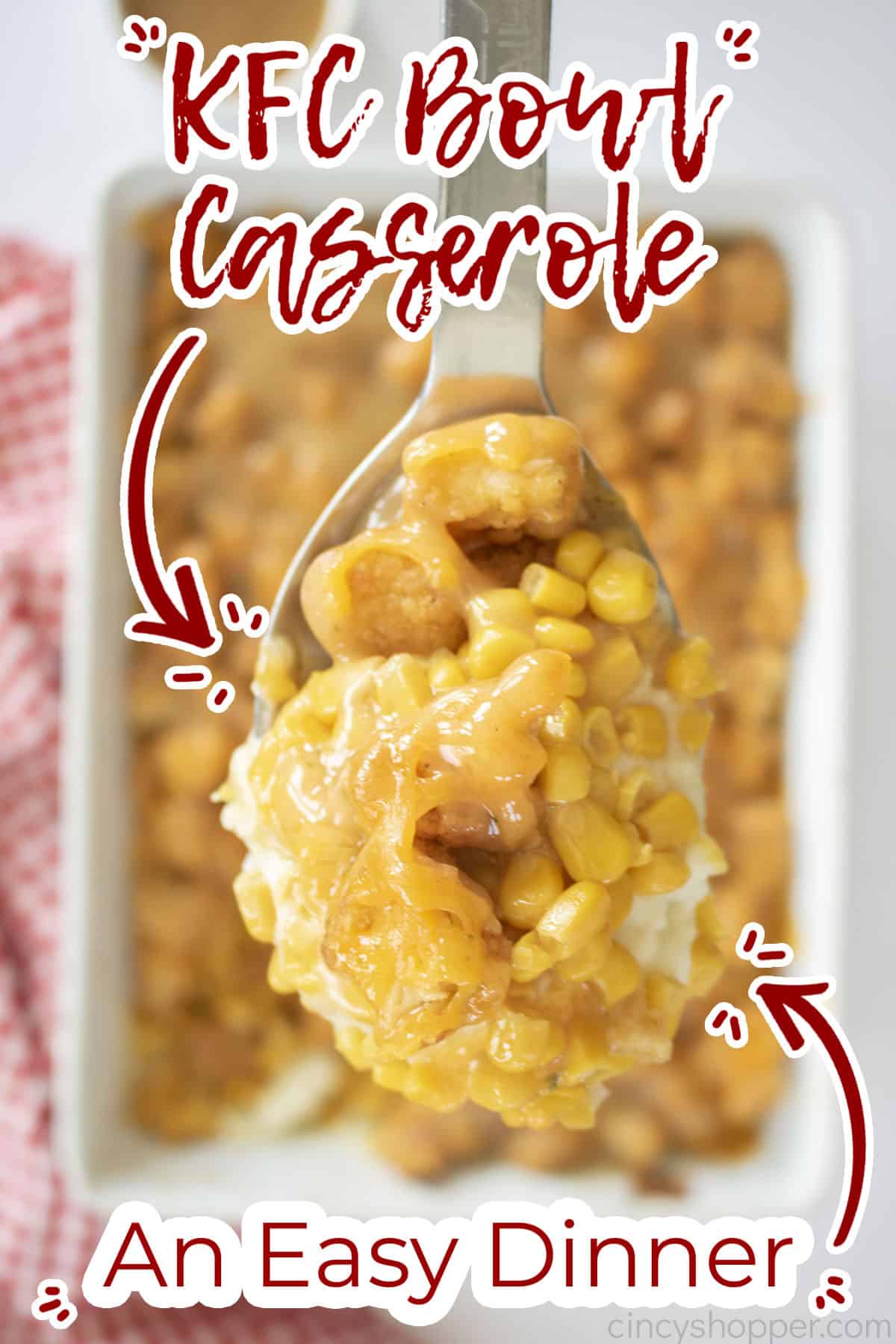 Text on image spoon of KFC Bowl Casserole An Easy Dinner.