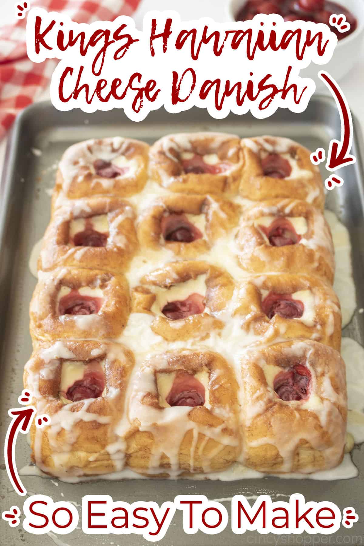 Text on image King's Hawaiian Cheese Danish - So Easy To Make.