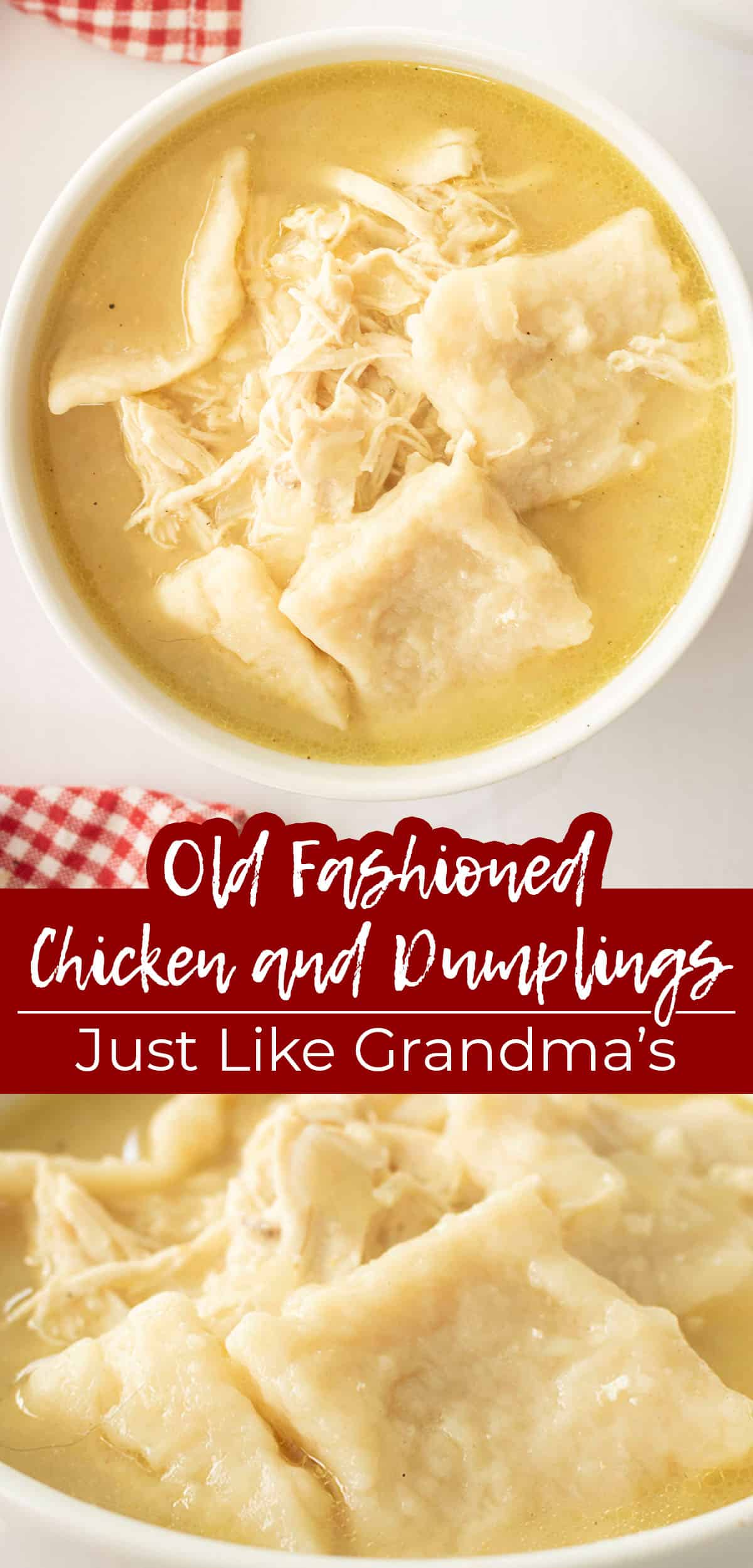 Long pin Text on image Old Fashioned Chicken and Dumplings Just like Grandmas