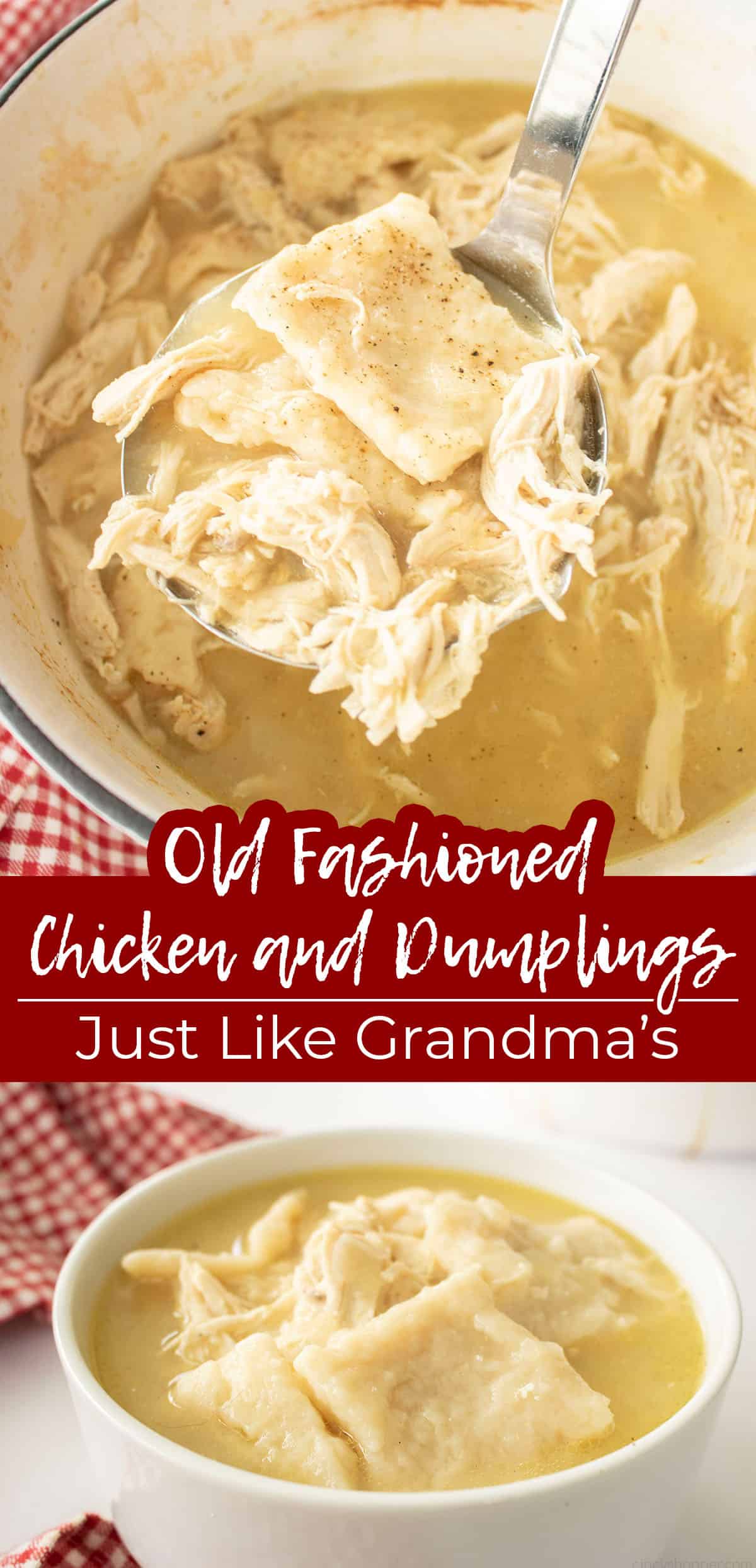 Long pin Text on image Old Fashioned Chicken and Dumplings Just like Grandmas