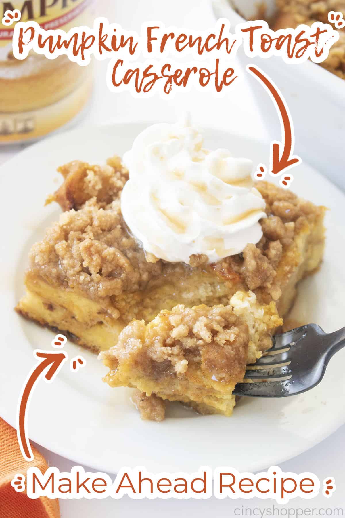 Text on image Pumpkin French Toast Casserole Make Ahead Recipe