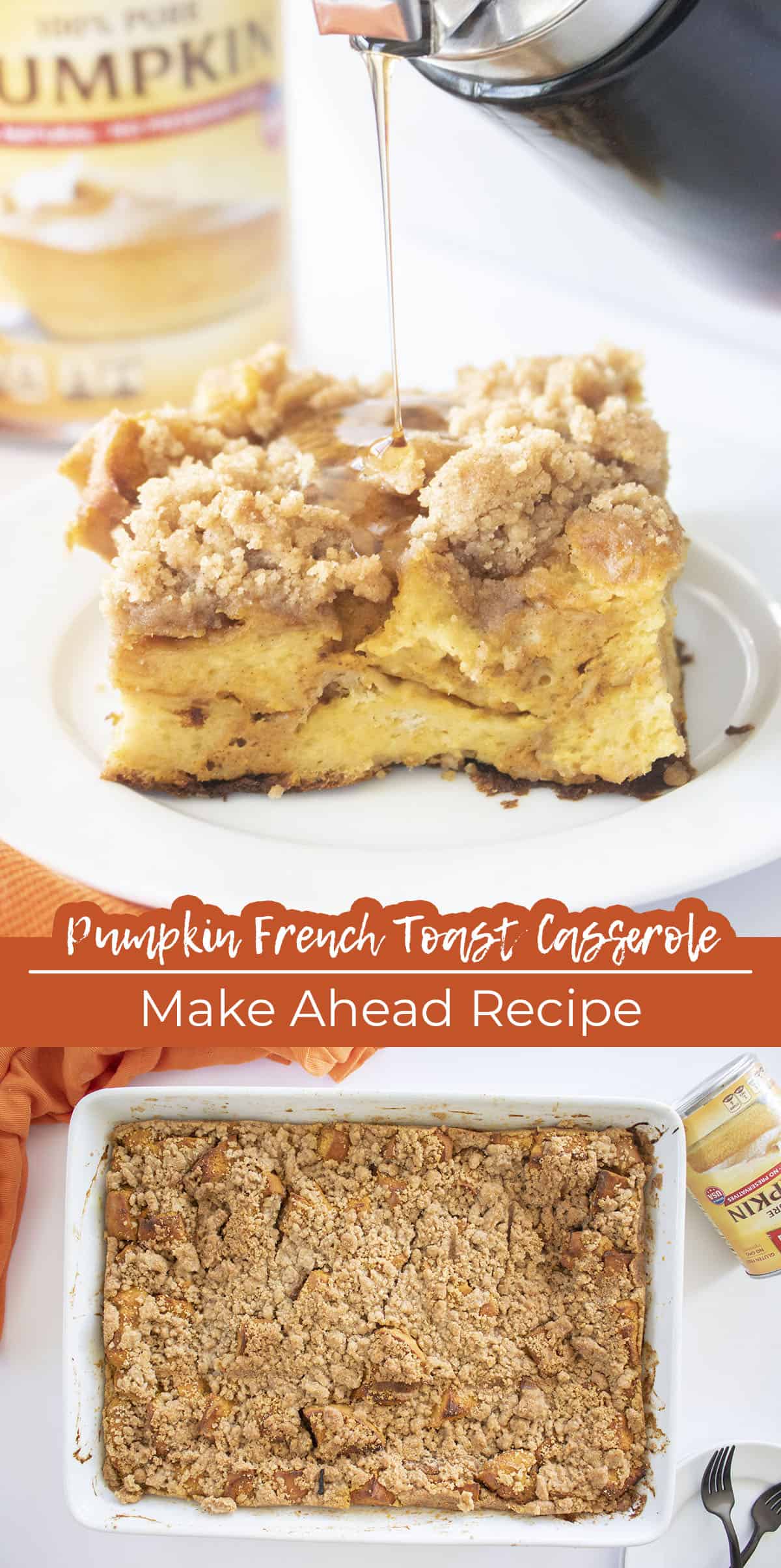 Long pin Text on image Pumpkin French Toast Casserole Make Ahead Recipe