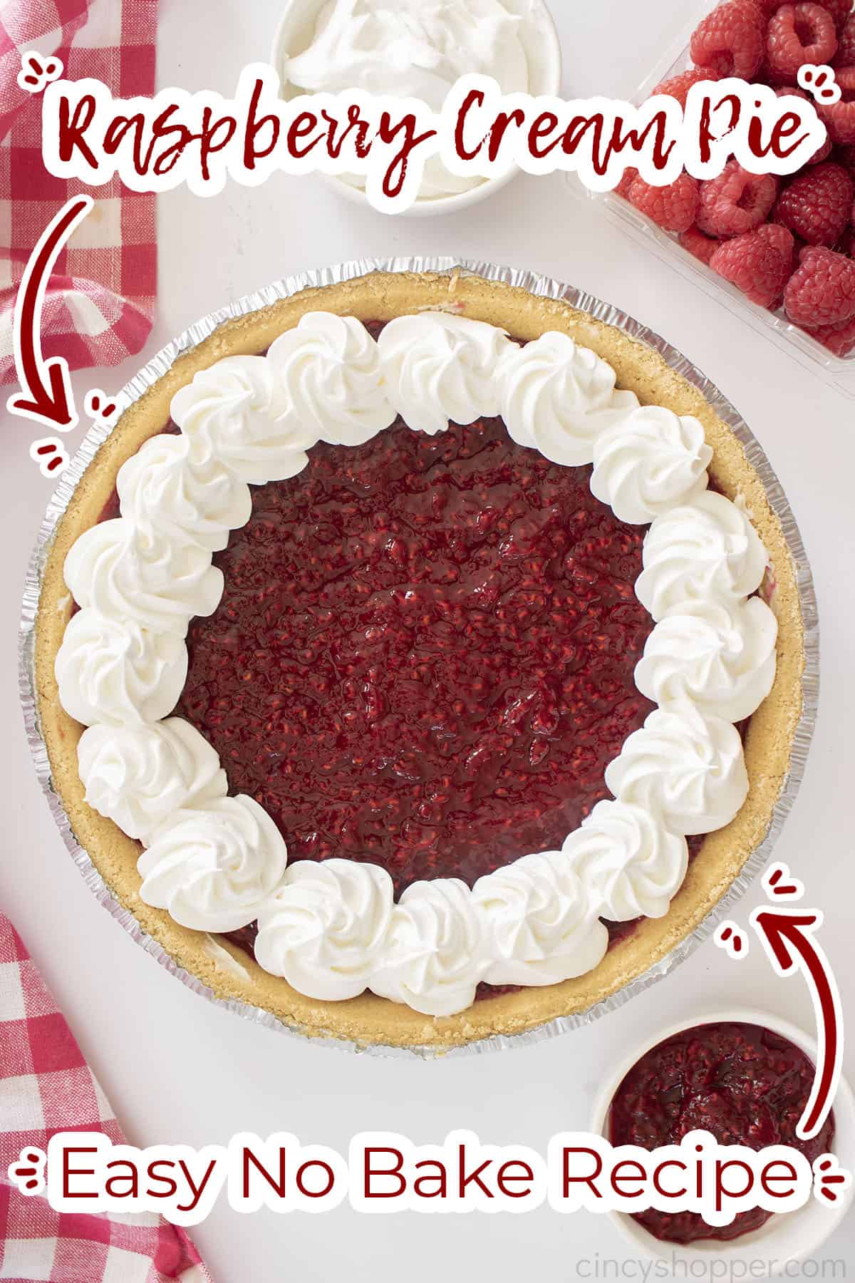 Text on image Raspberry Cream Pie Easy No Bake Recipe