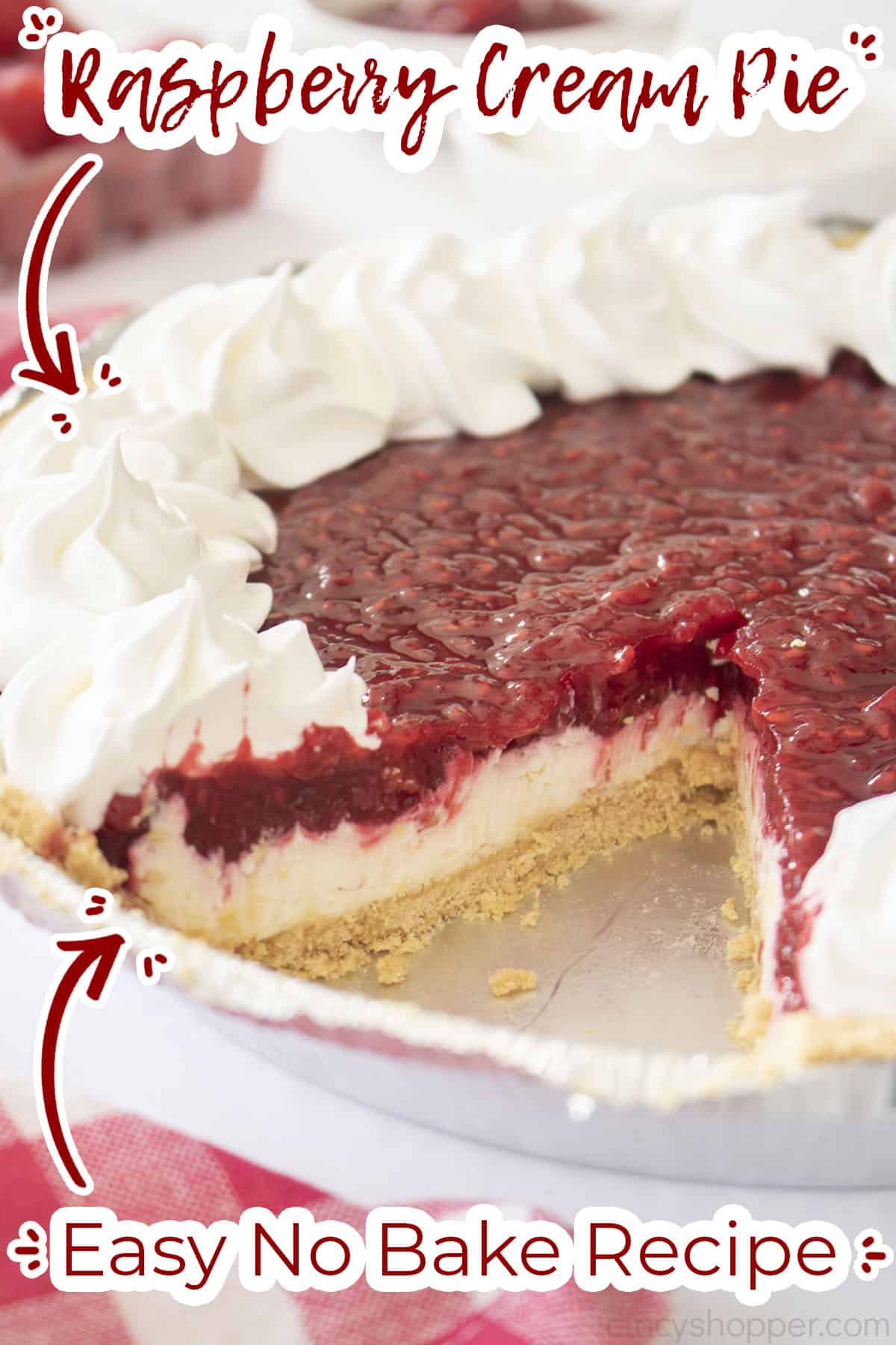 Text on image Raspberry Cream Pie Easy No Bake Recipe