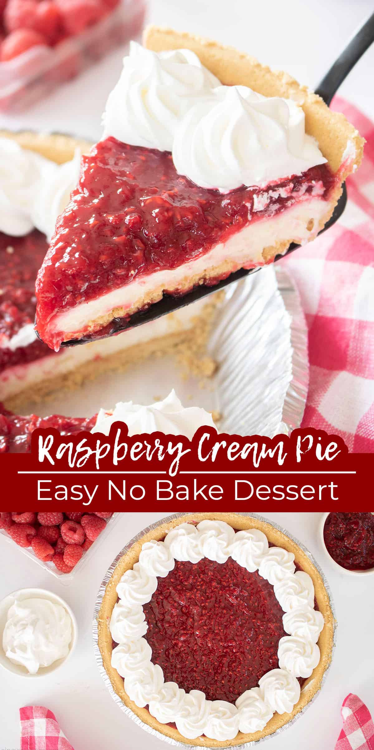 Long pin collage Text on image Raspberry Cream Pie Easy No Bake Recipe