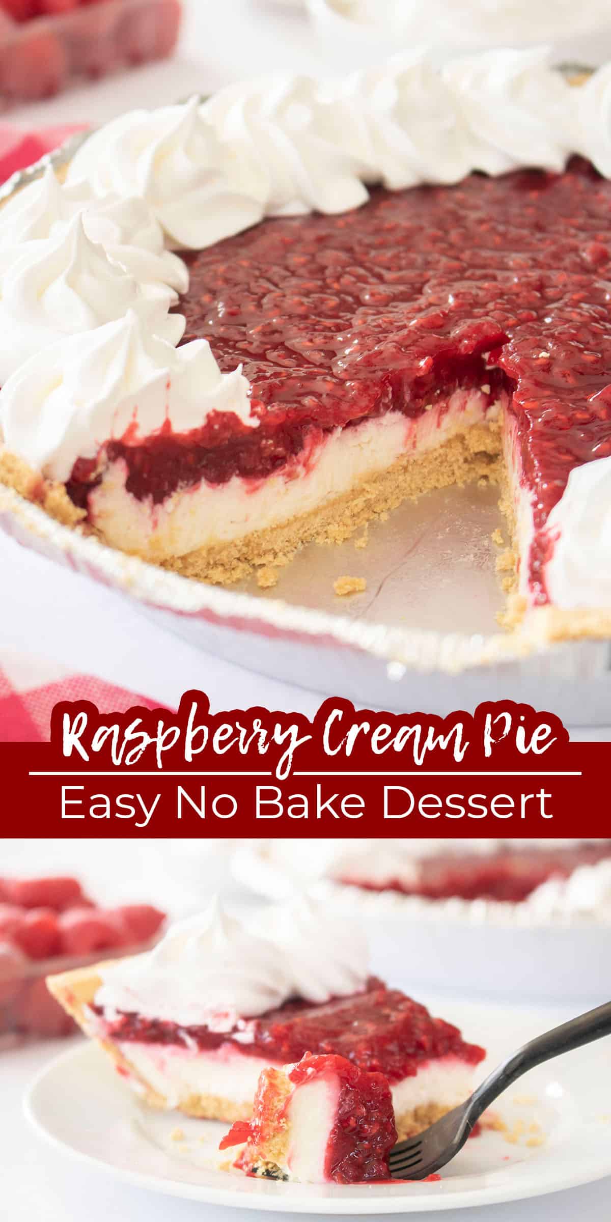 Long pin collage Text on image Raspberry Cream Pie Easy No Bake Recipe