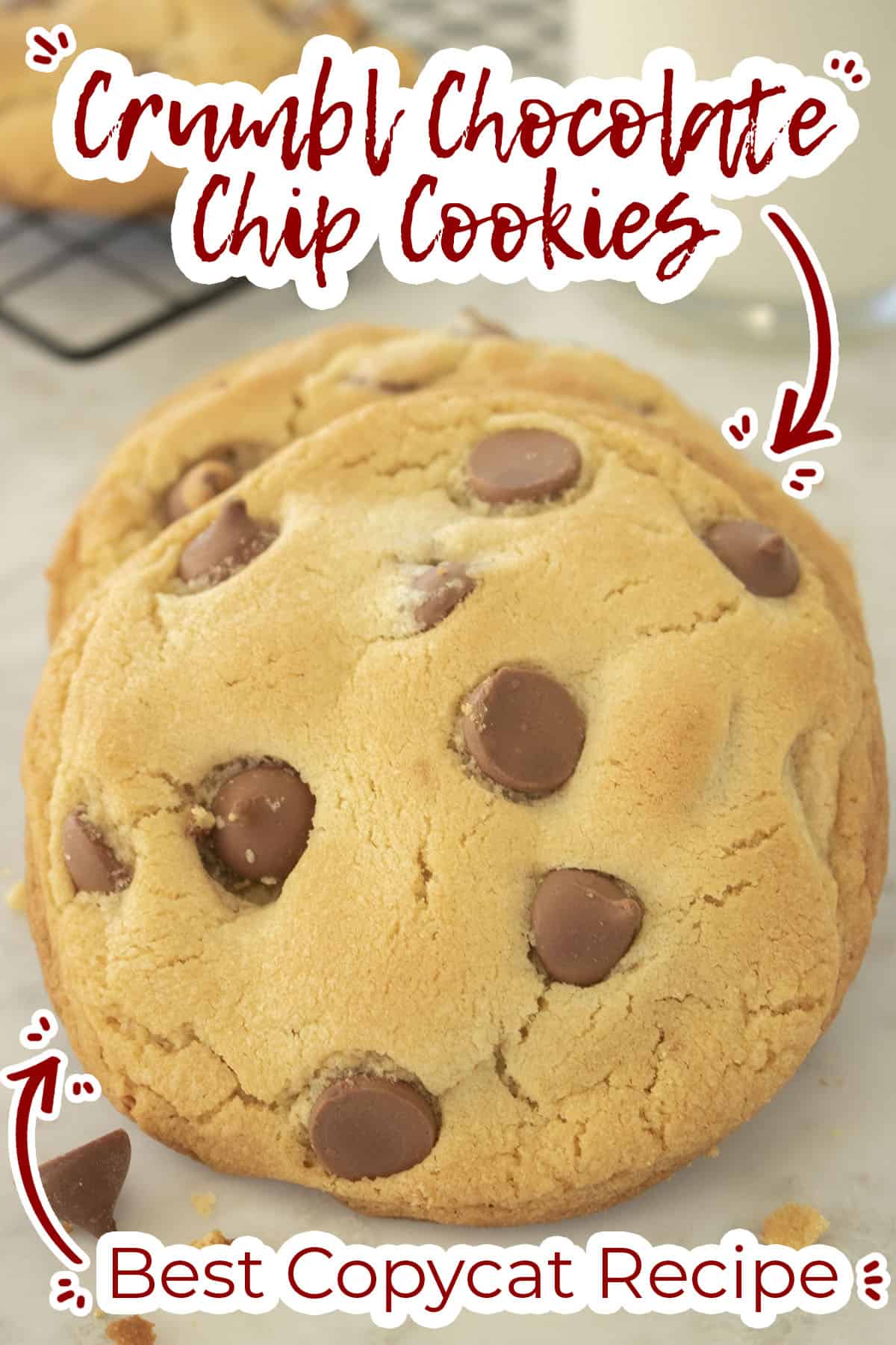 Text on image Crumbl Chocolate Chip Cookies Best Copycat Recipe