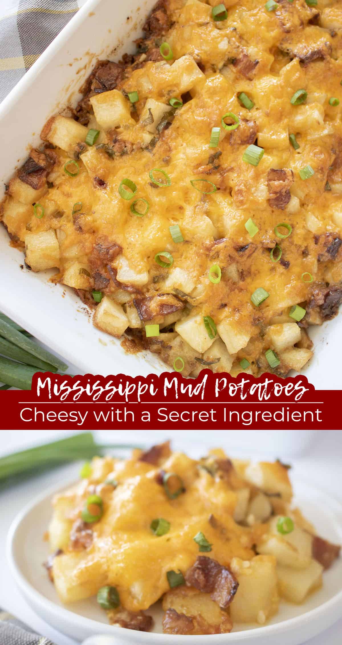 Long pin collage Text on image Mississippi Mud Potatoes Cheesy with a secret ingredient.