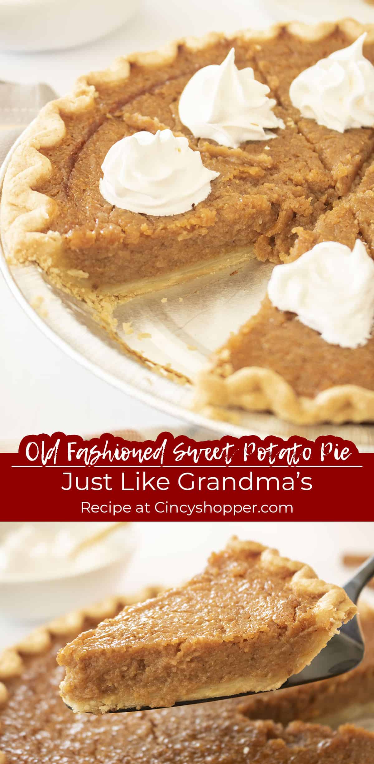 Long pin collage with text on Old Fashioned Sweet Potato Pie, just like grandmas