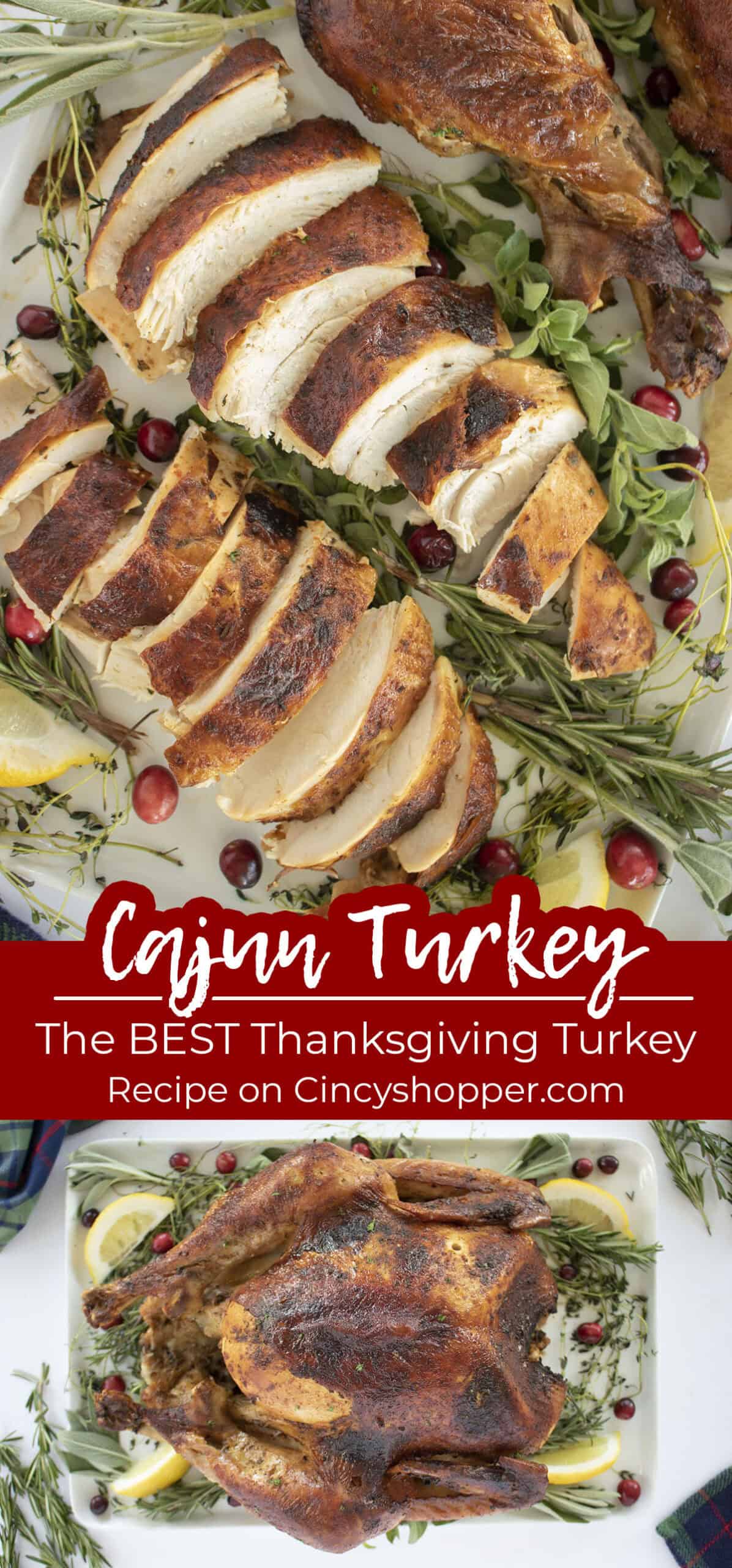 Long pin collage of Roasted Cajun Turkey. The BEST Thanksgiving Turkey.
