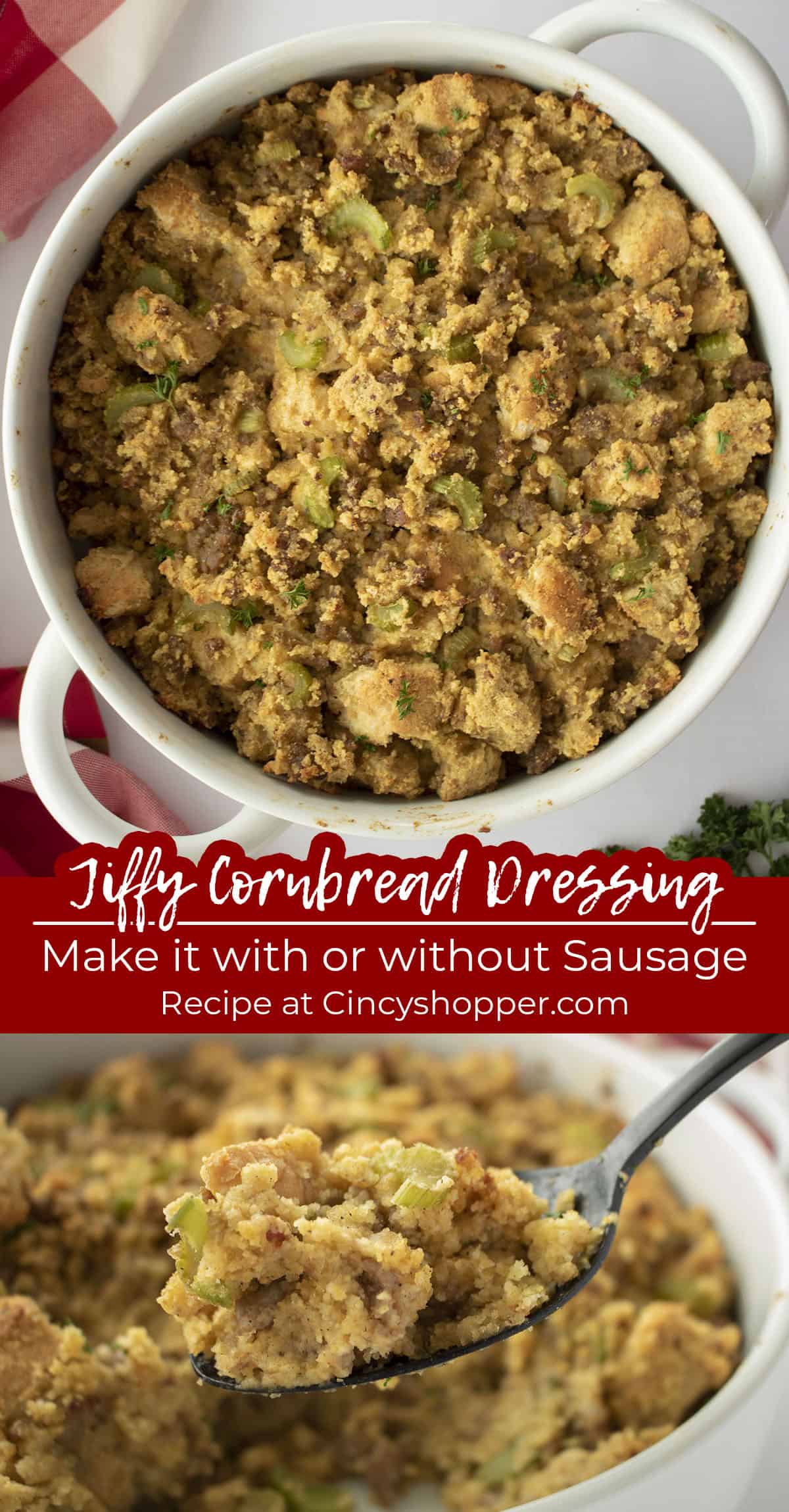 Long pin collage with text Jiffy Cornbread Dressing Make it with or without sausage text.