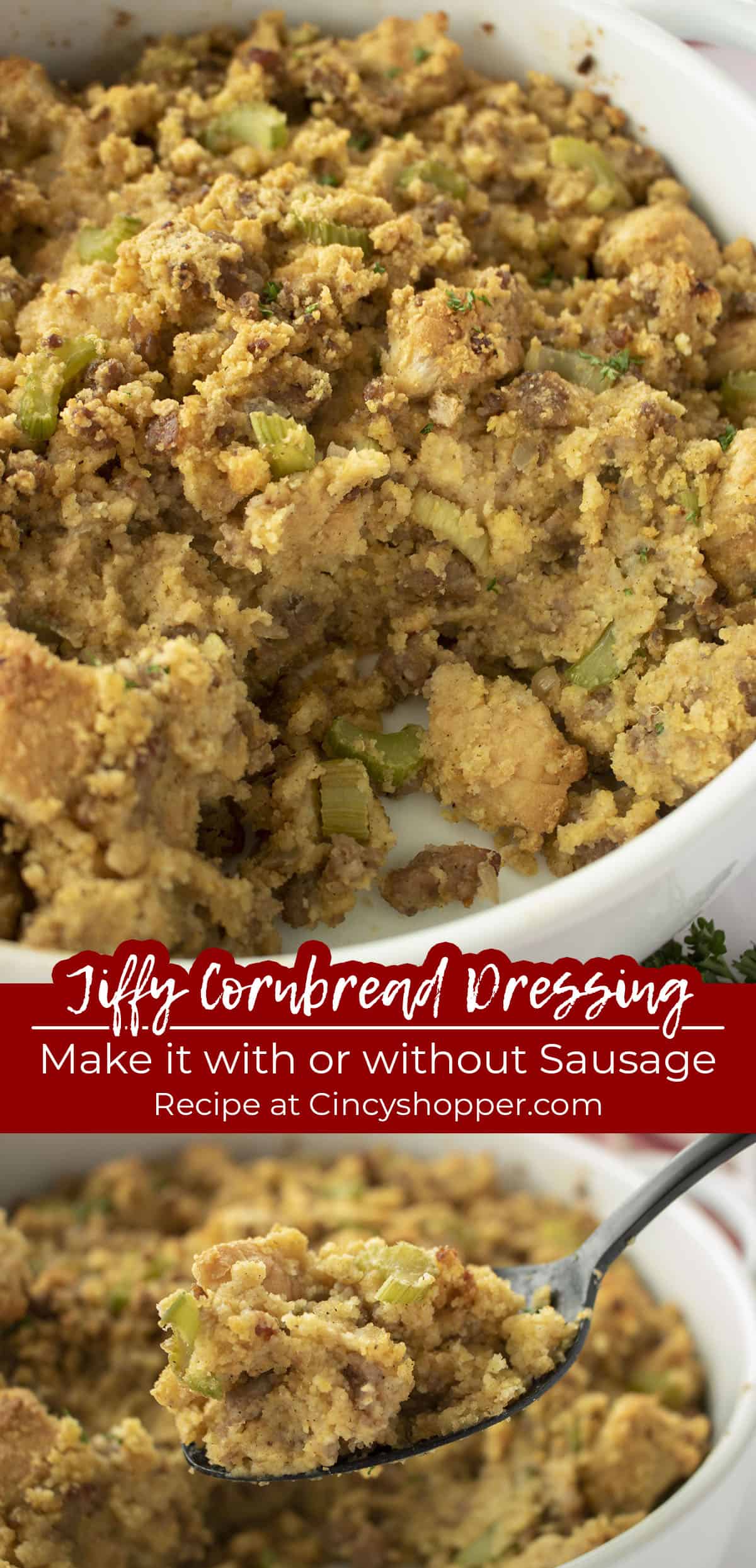 Long pin collage with text Jiffy Cornbread Dressing Make it with or without sausage text.