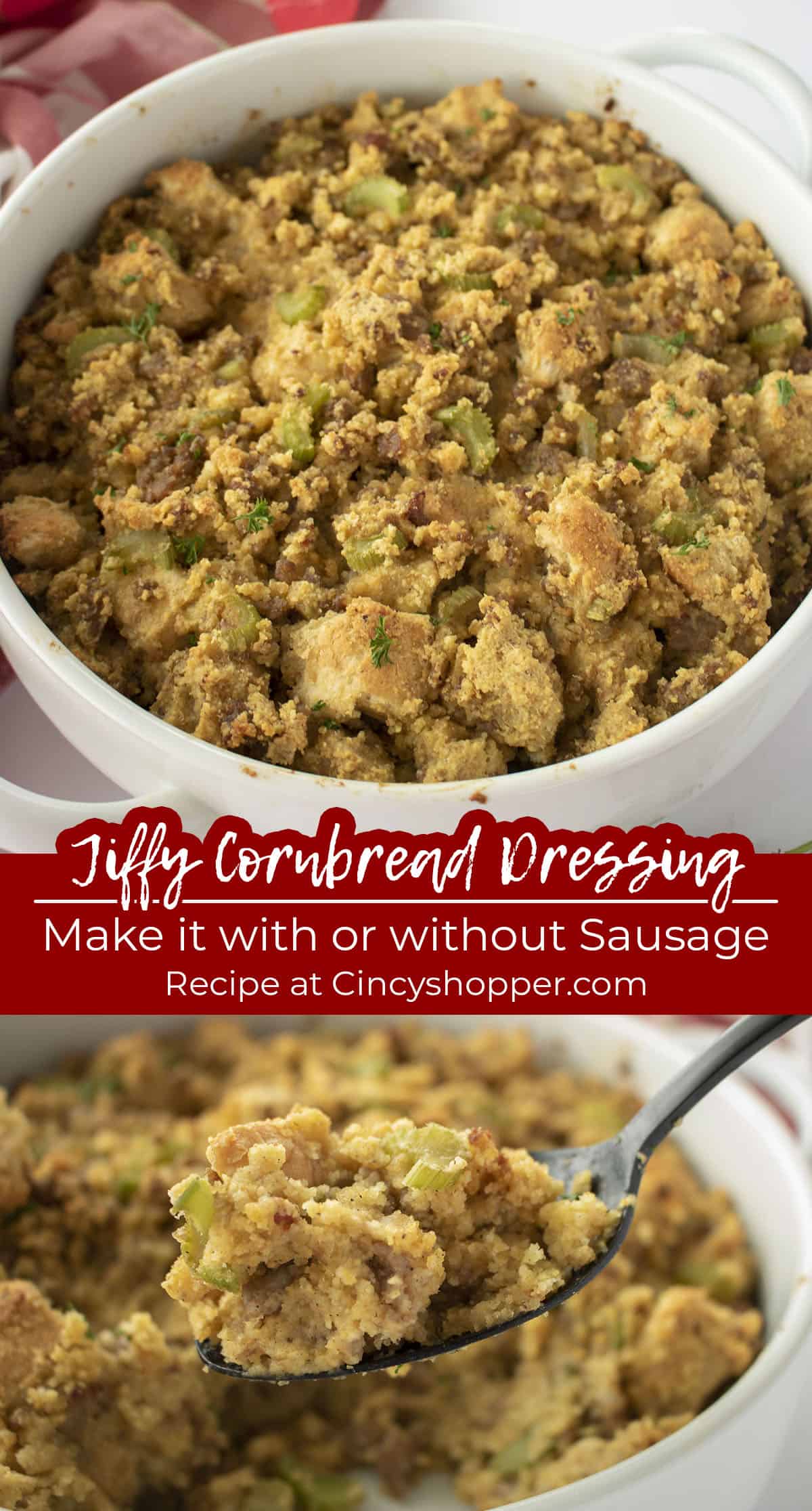 Long pin collage with text Jiffy Cornbread Dressing Make it with or without sausage text.