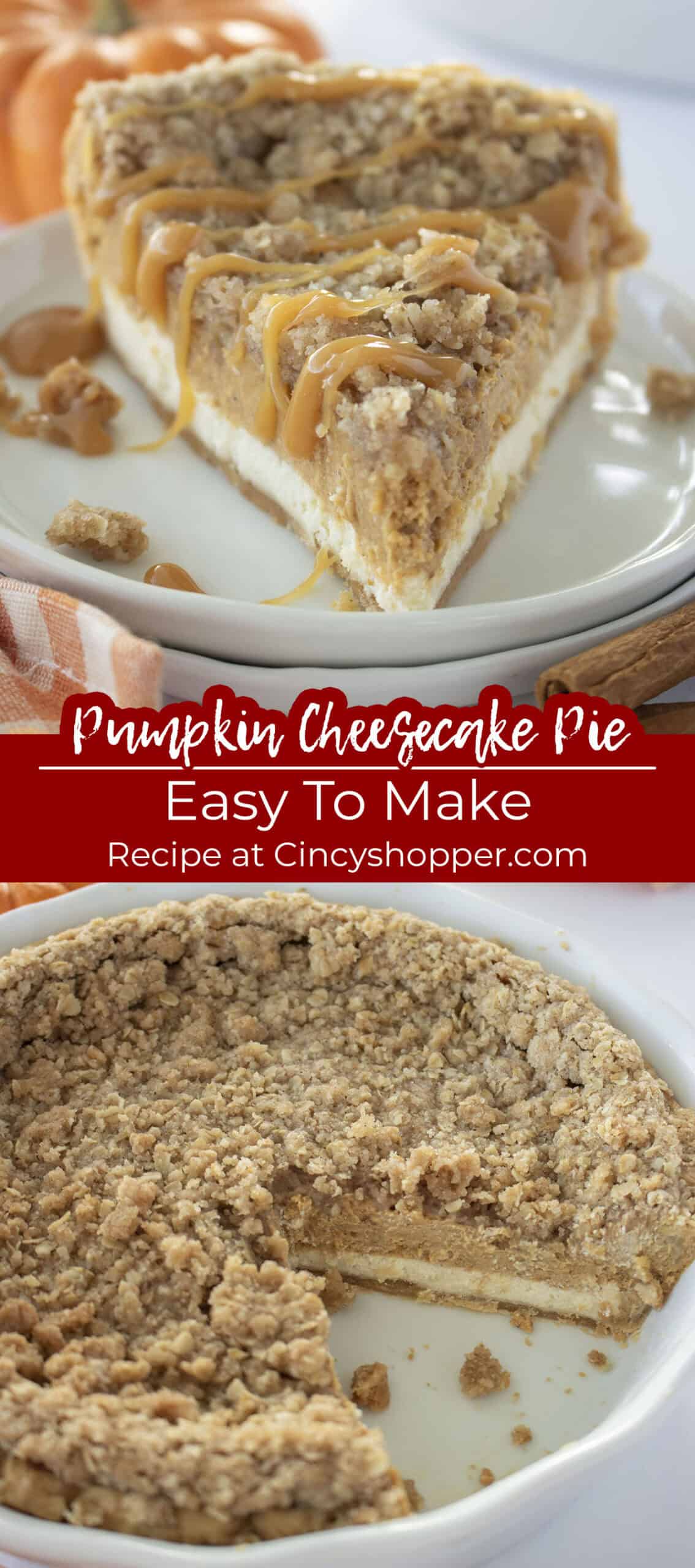 Long pin collage with Pumpkin Cheesecake Pie Easy to make text