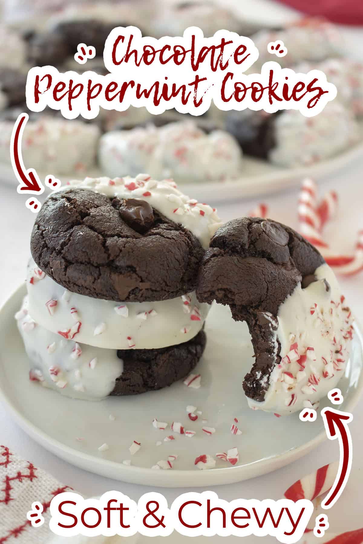Stack of Peppermint and Chocolate cookies, one with a bite taken out. with text "Soft and Chewy"