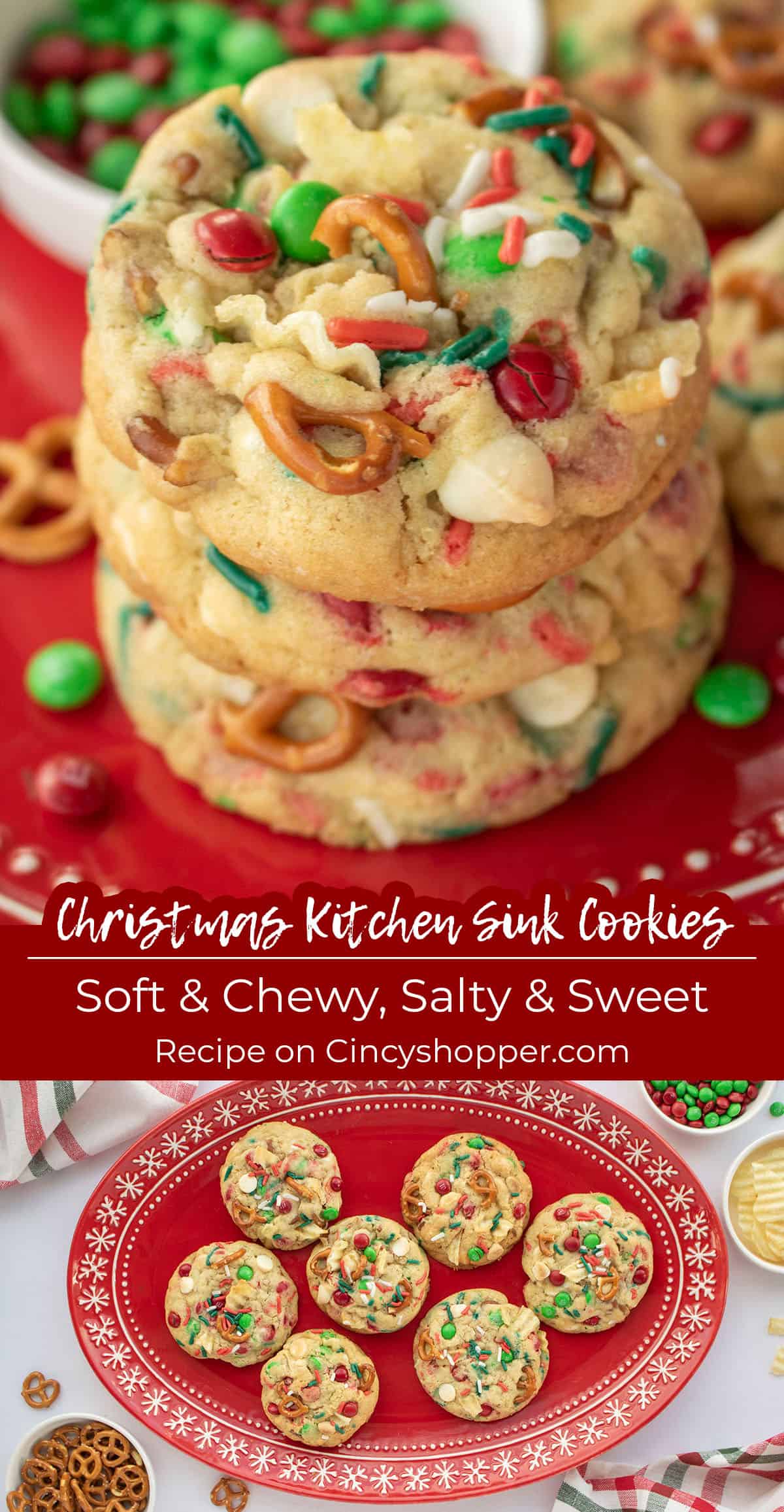 Christmas Kitchen Sink Cookies Text on image Soft & Chewy Salty & Sweet