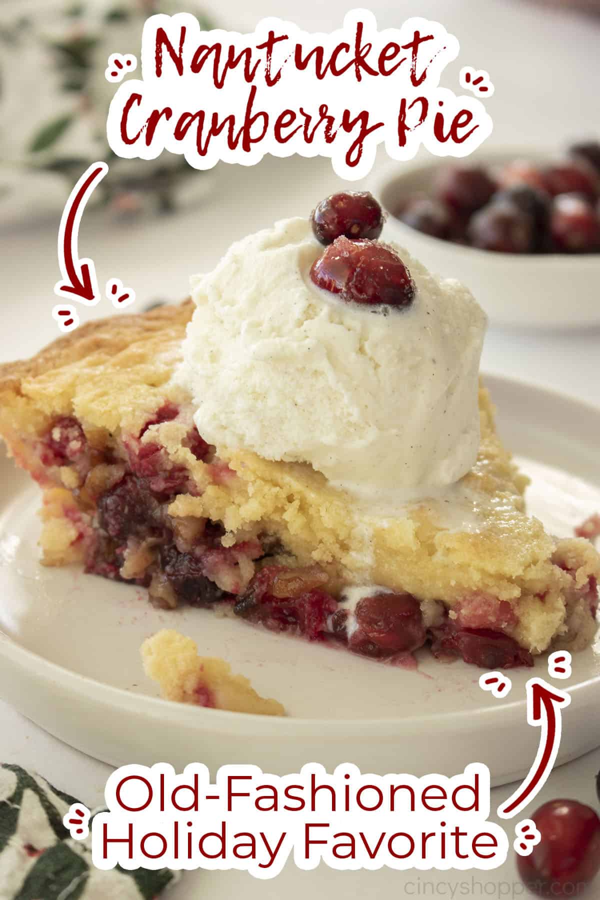 Sideways view of Nantucket Crenberry Pie with text on image Old Fashioned Holiday Favorite.