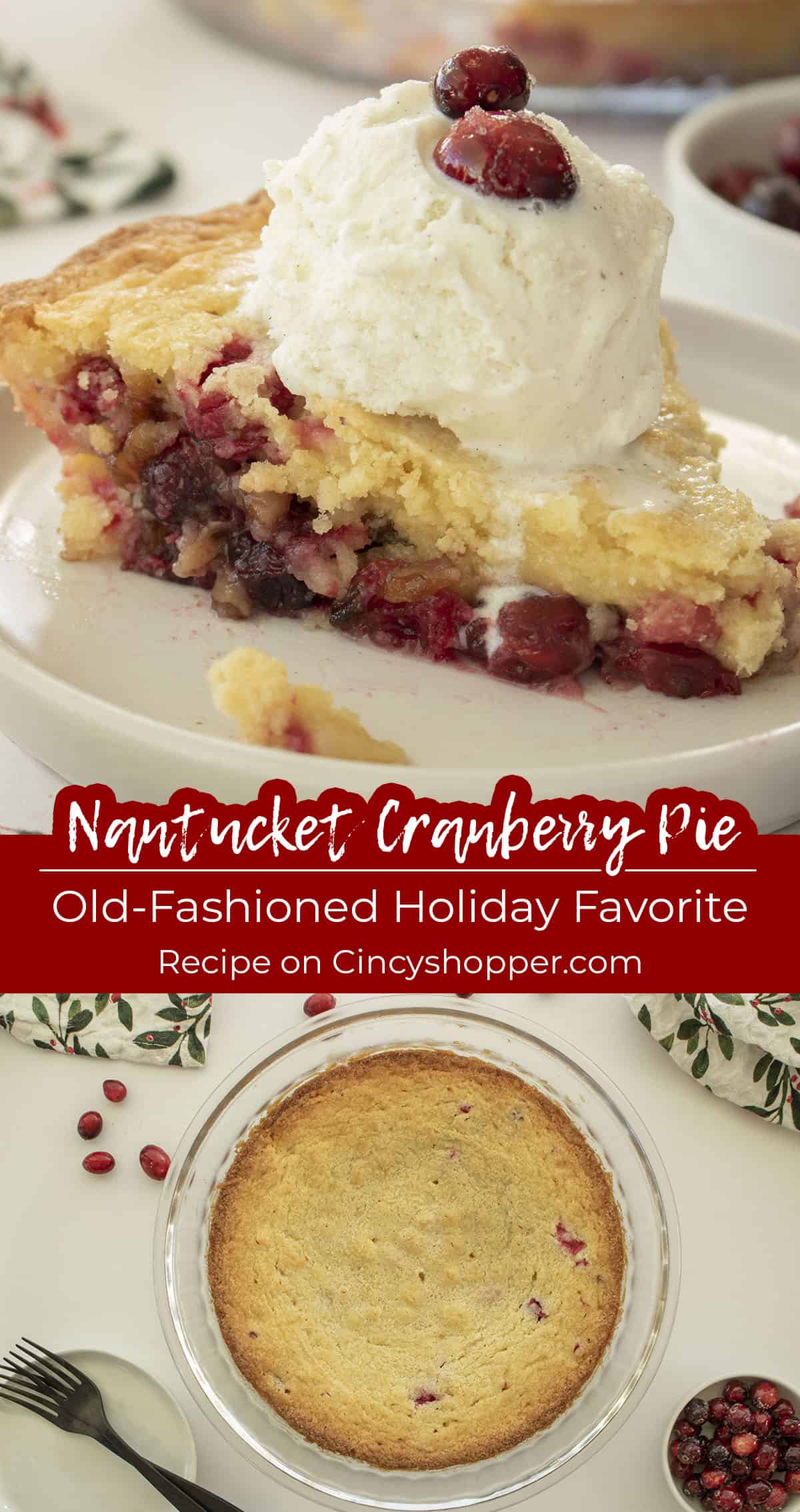 Long Pin Collage of cranberry pie with text on image Old Fashioned Holiday Favorite.