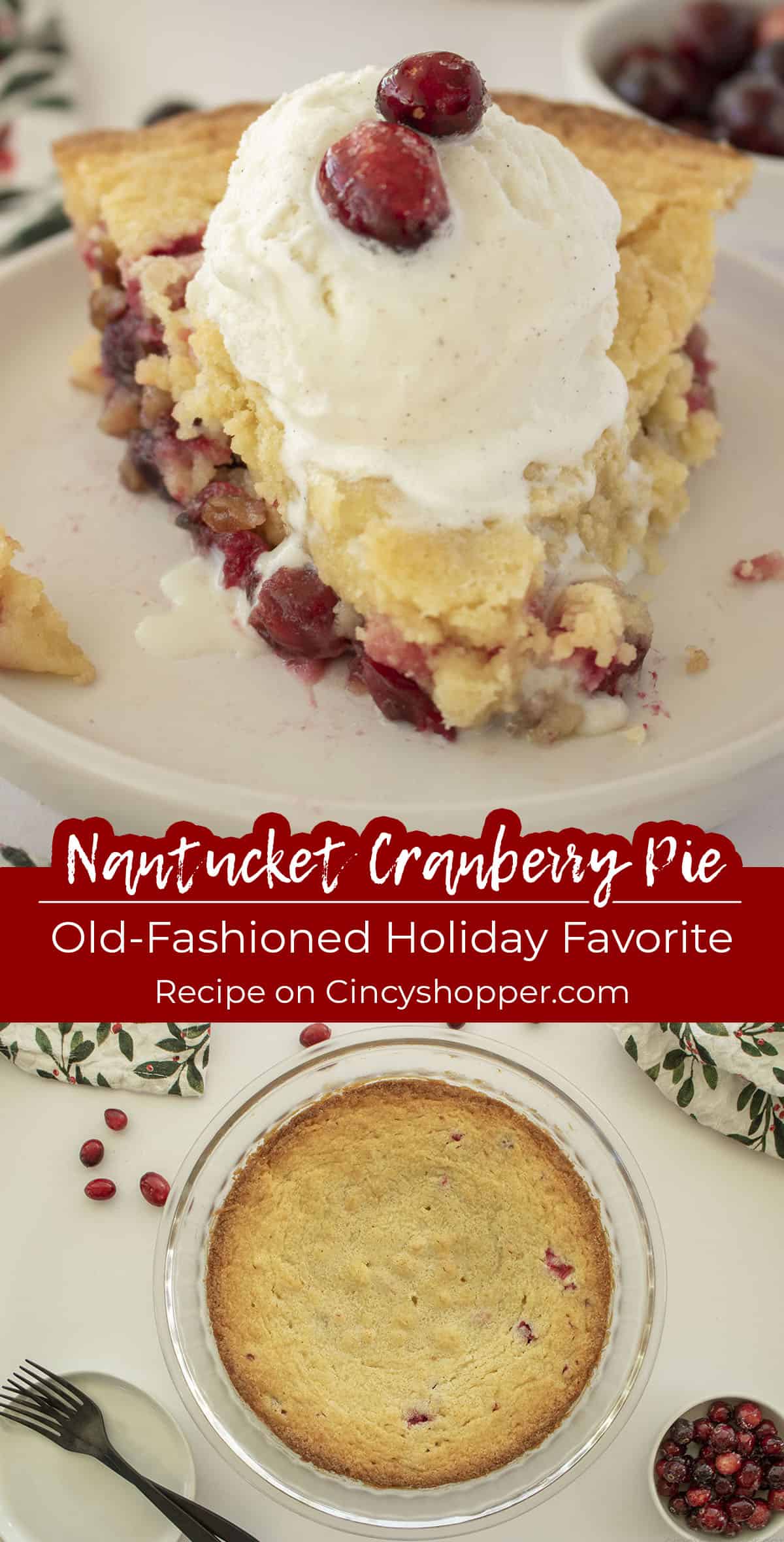 Long Pin Collage of cranberry pie with text on image Old Fashioned Holiday Favorite.