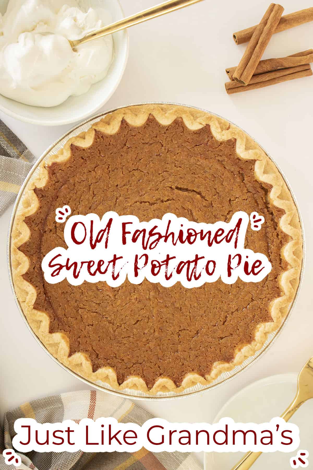 Whole view of sweet potato pie slice with text on image Old Fashioned Sweet Potato Pie, just like grandmas