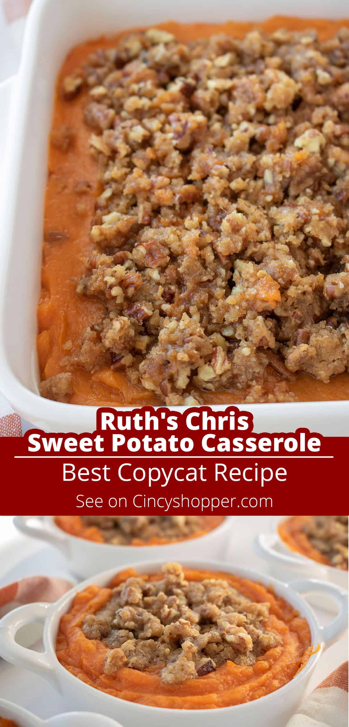 Long pin collage Ruth's Chris Sweet Potato Casserole Best Copycat Recipe