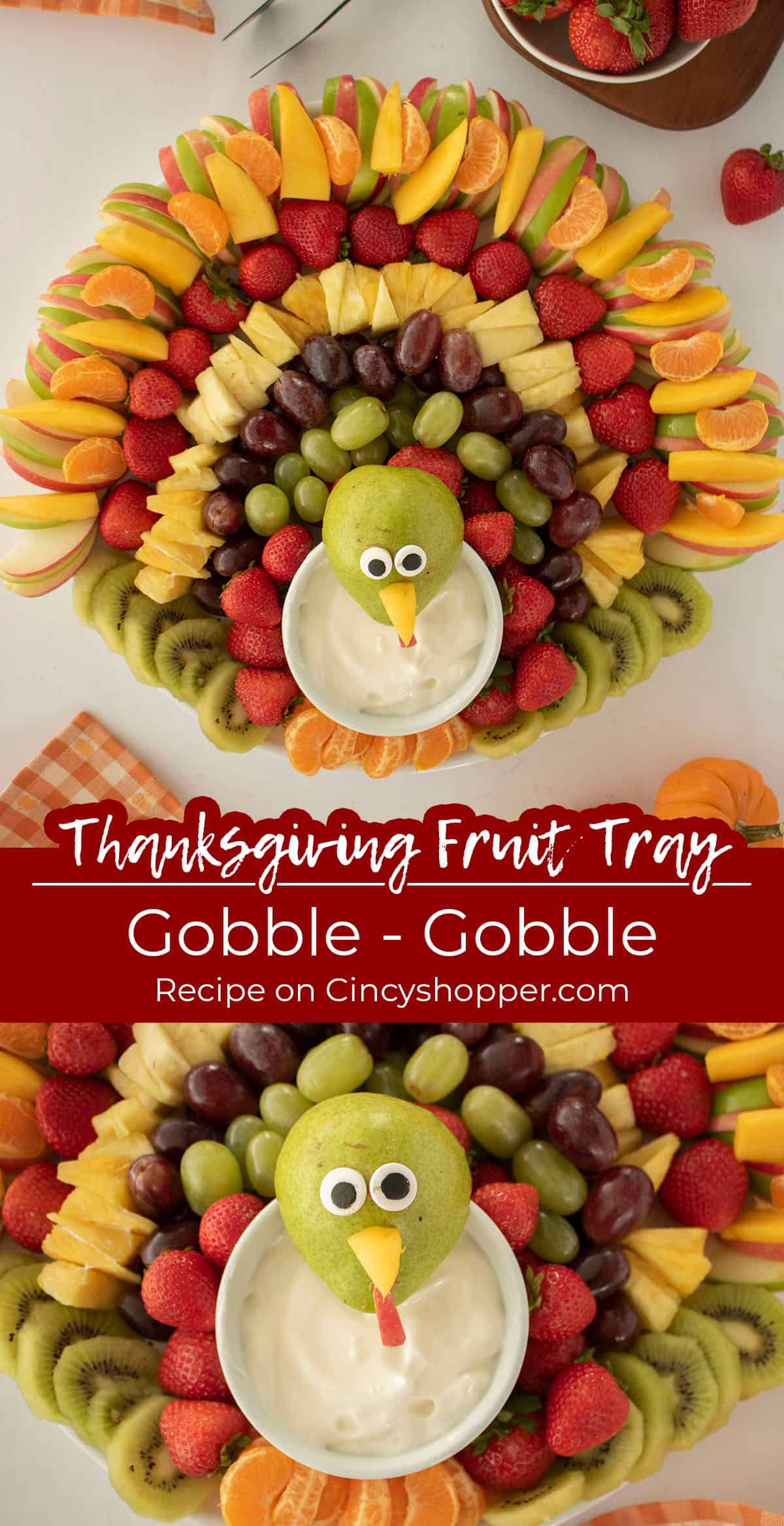 Long pin collage Turkey Thanksgiving Fruit Tray with text on image "Gobble, Gobble"