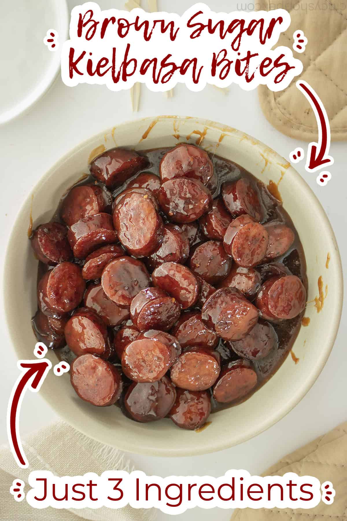 Text on image Brown Sugar Kielbasa Bites Just 3 Ingredients