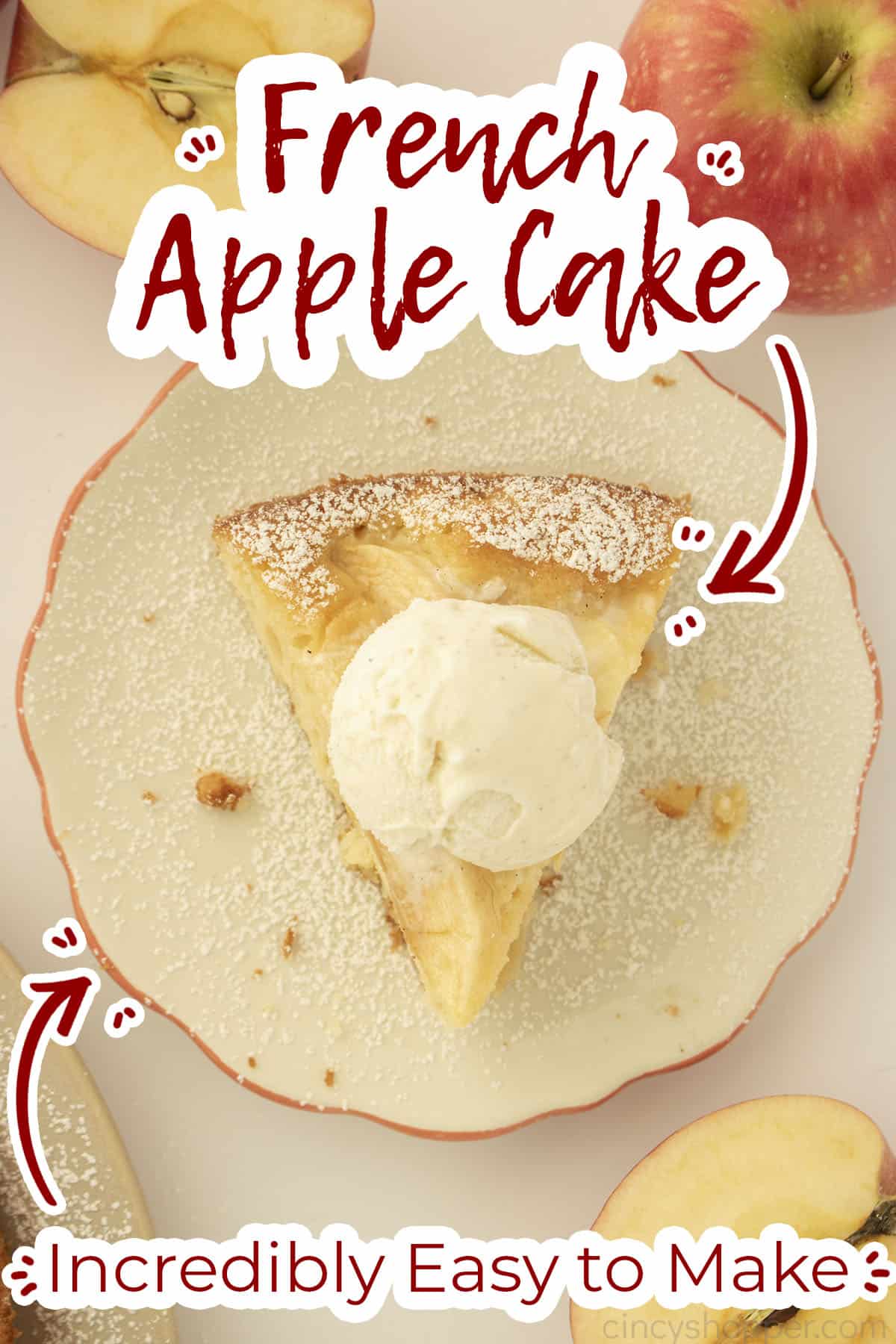 Text on image French Apple Cake Incredibly easy to make.
