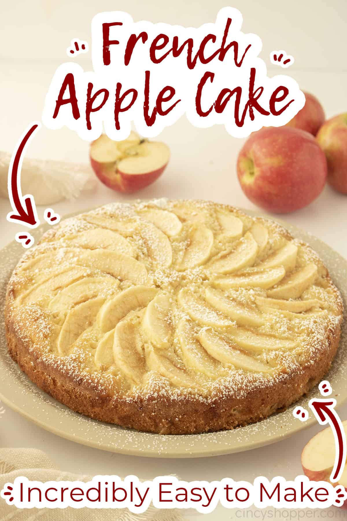 Text on image French Apple Cake Incredibly easy to make.