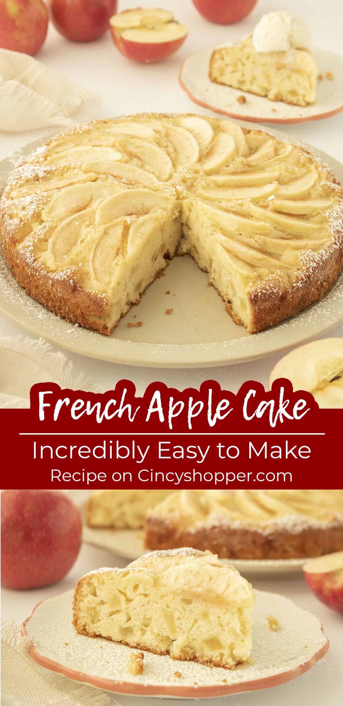 Long pin collage Text on image French Apple Cake Incredibly easy to make.
