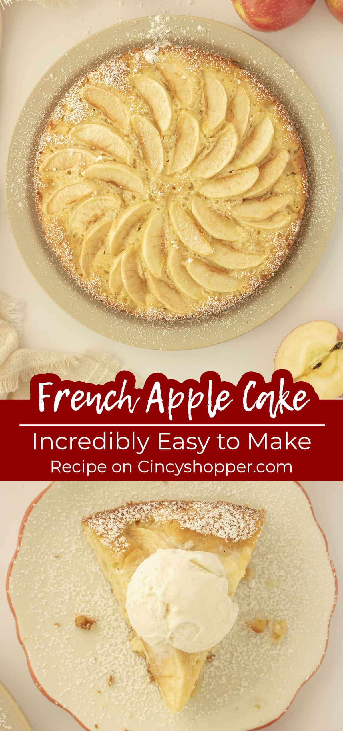 Long pin collage Text on image French Apple Cake Incredibly easy to make.