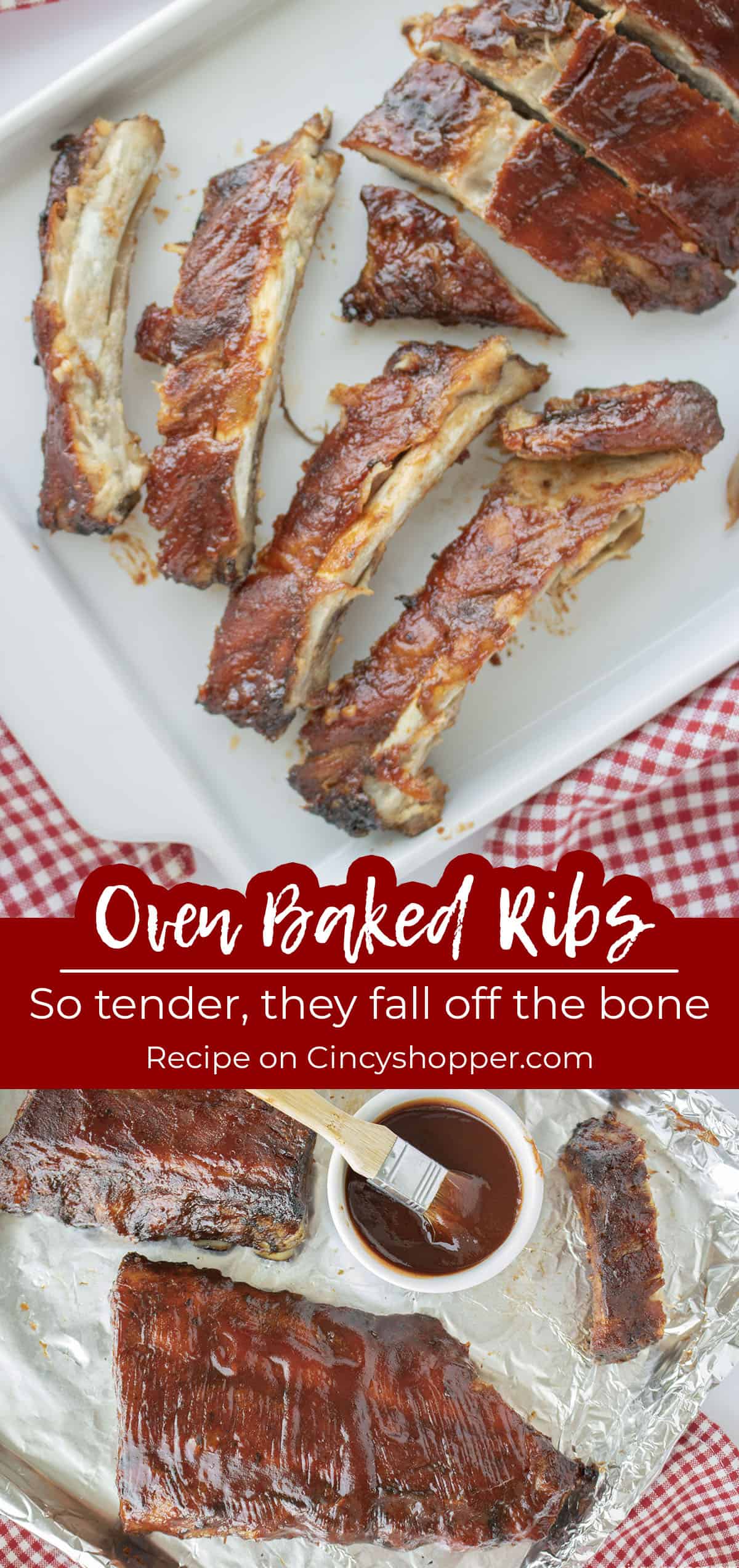 Long pin collage Text on image Oven Baked Ribs So Tender, they fall off the bone.